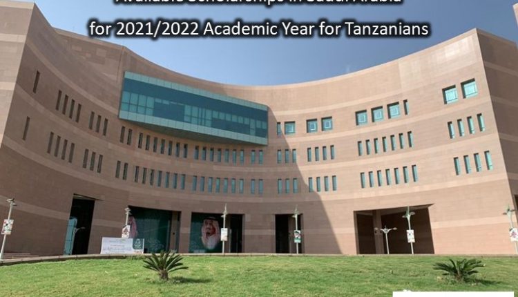 Available Scholarships in Saudi Arabia for 2021/2022 Academic Year for Tanzanians